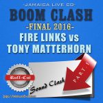 【CD】FIRE LINKS vs TONY MATTERHORN -BOOM CLASH 2016- FINALS -PT.1